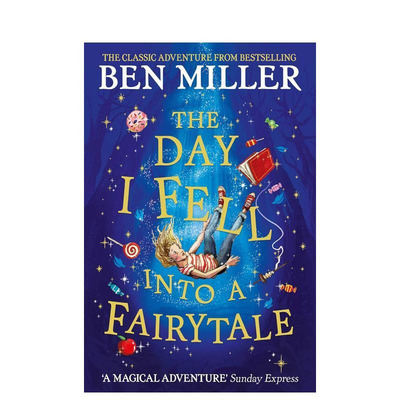 【现货】我掉进童话世界的那天 【Ben Miller】The Day I Fell Into a Fairytale 英文原版儿童章节书少儿英语启蒙读物书籍7-10岁