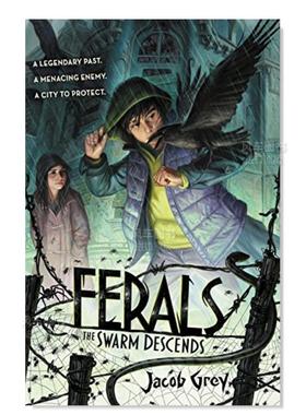 【现货】野性2:蜂群下降 Ferals 2: The Swarm Descends英文儿童绘本原版图书进口书籍Grey, Jacob