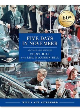 【预售】十一月的五天:纪念肯尼迪遇刺 60 周年 Five Days in November: In Commemoration of the 60th Anniversary of JFK's As