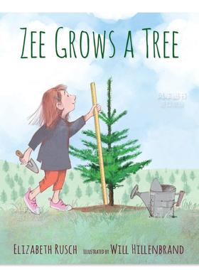 【现货】Zee种了一棵树 Zee Grows a Tree英文儿童绘本原版图书进口书籍Elizabeth Rusch  and Will Hillenbrand