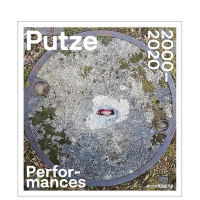 【预售】托马斯·普策：2000-2020年行为艺术作品集 Thomas Putze : Performances 2000-2020 原版英文艺术画册画集图书