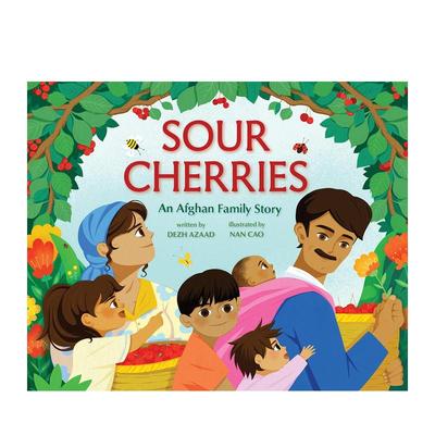 【预售】酸樱桃：阿富汗家庭的故事 Sour Cherries: An Afghan Family Story 原版英文儿童绘本