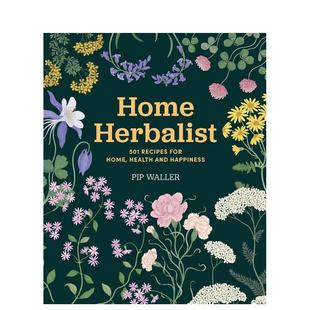 【预售】家庭草药师：家居·健康·幸福的501种配方 Home Herbalist 原版英文餐饮生活美食图书