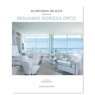 现货 Suspending Benjamin 英文原版 现实：本杰明·诺列加·蒂斯 Ortiz 悬浮 进口 室内设计 Noriega Reality：Interiors