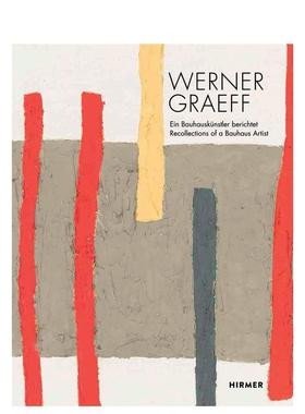 【预售】沃纳格雷夫：包豪斯艺术回顾 Werner Graeff: Recollections of a Bauhaus Artist 原版英文艺术画册画集图书