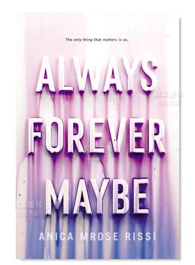 【现货】总是永远也许 Always Forever Maybe英文儿童原版图书外版进口书籍RISSI ANICA MROSE