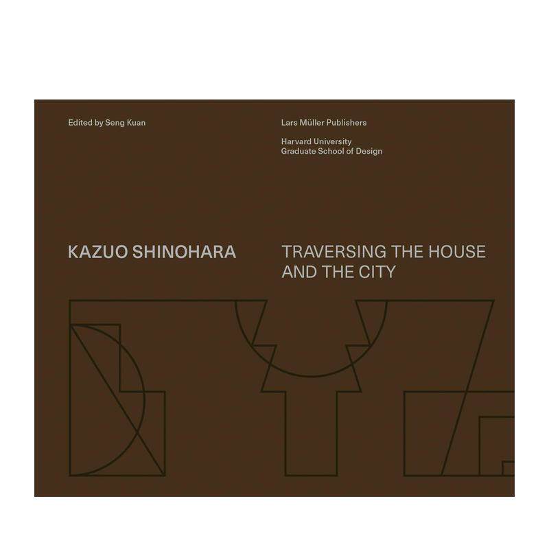 【预售】筱原一男：创造空间入门 Kazuo Shinohara: On the Threshold of Space-Making英文设计原版图书进口书籍Seng Kuan  Chri