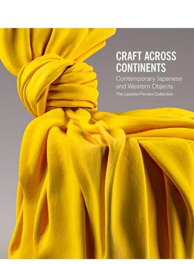 【现货】全球工艺：当代日本与西方工艺品 Craft Across Continents: Contemporary Japanese... 原版英文艺术画册画集图书书籍