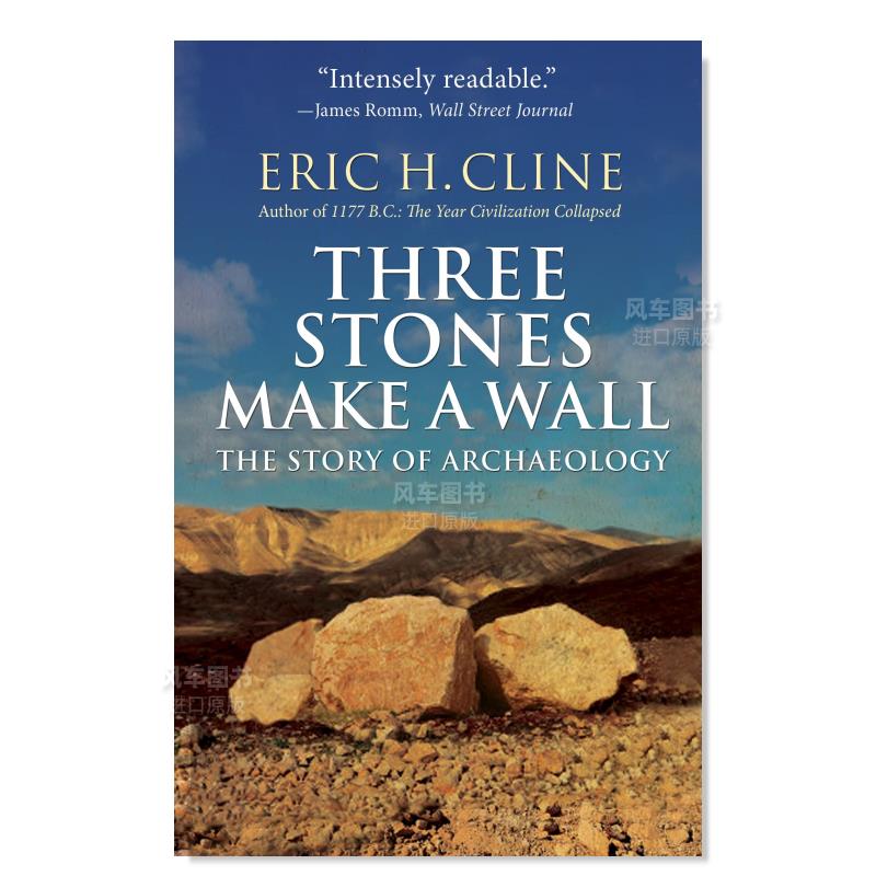 【预售】三块石头砌成一堵墙：考古的故事 Three Stones Make a Wall: The Story of Archaeology英文人文历史原版图书外版进口-封面