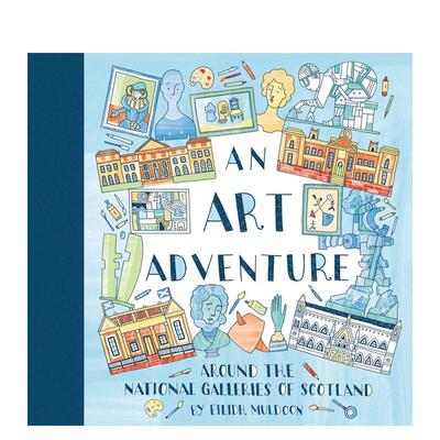 【预售】苏格兰国家美术馆艺术之旅 An Art Adventure around the National Galleries of Scotland 原版英文儿童艺术启蒙图书书籍