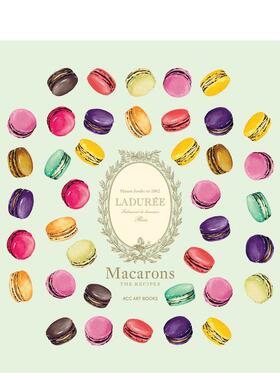 【预售】菈朵芮·Ladurée 马卡龙：食谱  巴黎高端甜品品牌 Ladurée Macarons : The Recipes 原版英文餐饮生活美食图书书籍