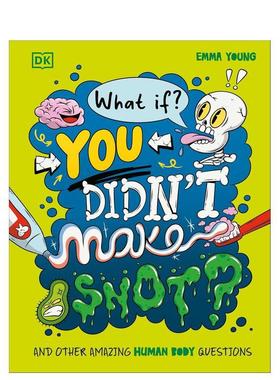 【预售】【脑洞百科】如果没有鼻涕会怎样？ 【What if?】What If You Didn't Make Snot? 原版英文儿童绘本图书书籍