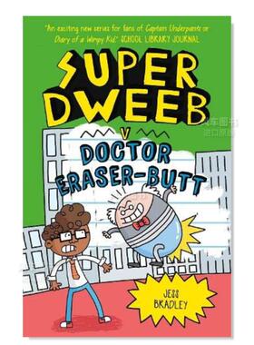 【现货】超级呆子 vs 橡皮擦屁股博士 英文儿童漫画 Super Dweeb Vs Doctor Eraser-Butt 英文儿童漫画原版图书进口外版书籍 Jess