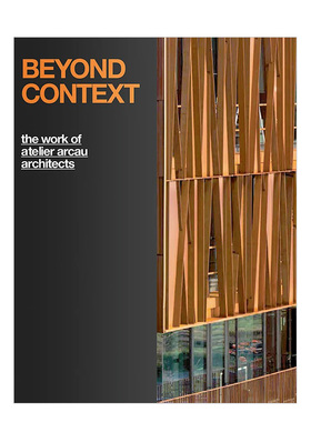 【现货】Beyond Context 超越背景:法国坎佩尔饮食中心建筑作品集 Arcau工作室书籍进口原版