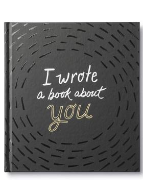 我写了一本关于你的书 I Wrote a Book About You 我写了本关于我们的书  M. H. Clark 英文原版创意礼品书籍 可单拍
