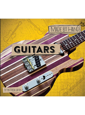 【现货】手工制作：吉他 Guitars Made by Hand DIY自制保养操作弹奏乐器行业入门指南 英文原版书籍进口