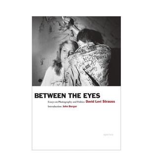 【预售】眼间：关于摄影与政治的文章 Between the Eyes: Essays on Photography and Politics 原版英文摄影图书