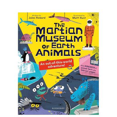 【现货】火星地球动物博物馆 The Martian Museum 原版英文儿童绘本 科普读物 爆笑情节 独特外星视角解析地球生态图书书籍