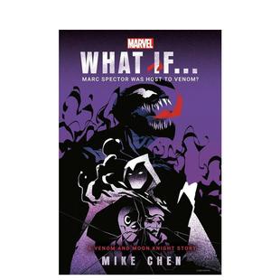 【预售】英文漫画 精装 假如......马克·斯派克特是毒液的宿主?(月之骑士与毒液的故事) Marvel: What If . . 原版英文图书