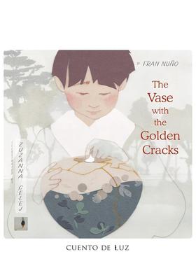 【现货】金纹裂韵：传奇花瓶录 The Vase With the Golden Cracks 原版英文儿童绘本 进口图书
