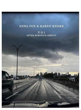 【预售】安娜·福克斯与卡伦·诺尔：美国1号公路（致敬贝伦妮斯·阿博特） Anna Fox & Karen Knorr原版英文摄影作品集图书