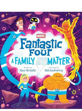 【预售】神奇四侠：家庭（反）物质 Fantastic Four: A Family (Anti)Matter 原版英文儿童绘本图书