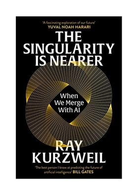【预售】奇点临近：当我们与人工智能融合 The Singularity is Nearer: When We Merge with aI 原版英文社会科学图书书籍
