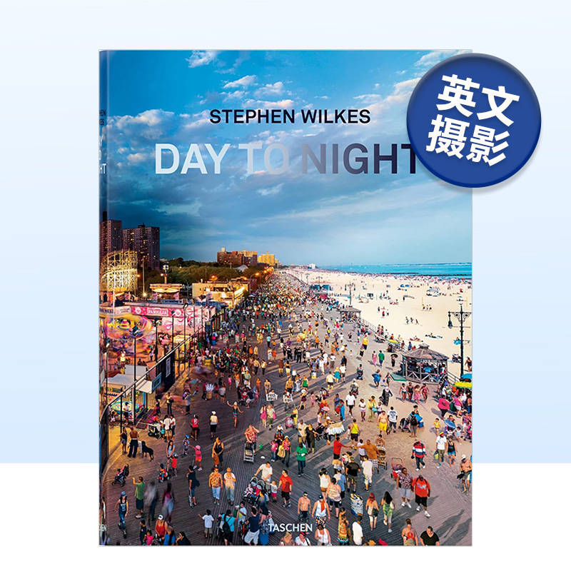 【现货】斯蒂芬·威尔克斯：白天到夜晚 Stephen Wilkes. Day to Night英文摄影集摄影师专辑原版图书进口书籍Stephen Wilkes, Ly