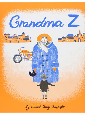 【现货】Grandma Z 奶奶Z 英文原版儿童绘本 3-6岁进口图书书籍