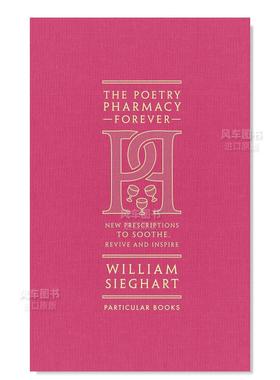 【预售】永远的诗药房 The Poetry Pharmacy Forever英文诗歌原版图书外版进口书籍 William Sieghart Particular Books