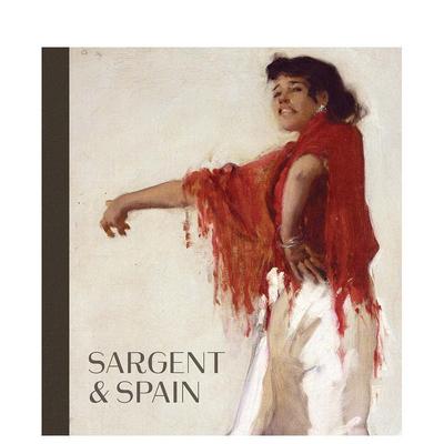 【现货】萨金特与西班牙 Sargent and Spain 原版英文艺术画册画集图书