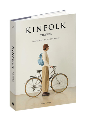 【现货】Kinfolk杂志Travel系列 慢下来看世界的方式Slower Ways to See the World 四季杂志旅行特辑 英文原版书籍进口