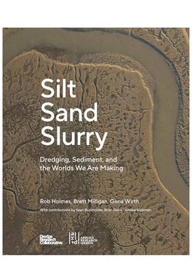 【预售】淤泥砂和泥浆 Silt Sand and Slurry 原版英文建筑设计图书
