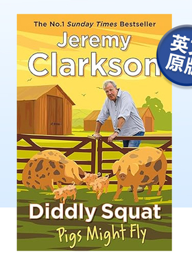 【预售】克拉克森的农场3:我的猪会飞 同名爆火真人秀纪录片 Diddly Squat:Pigs Might Fly 英文原版搞笑治愈的英式种田手记书籍