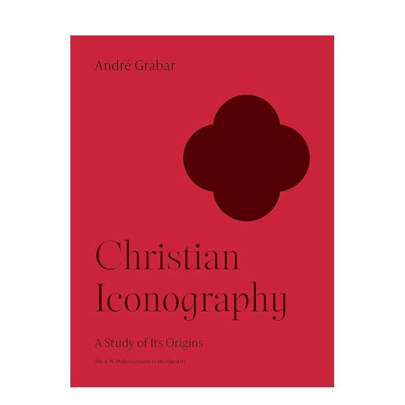 【预售】【梅隆艺术讲座丛书】基督教图像学——研究其起源 Christian Iconography 原版英文艺术画册画集