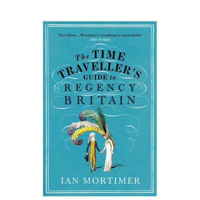 【预售】漫游摄政期的英国 【The Time Traveller's Guide】 to Regency Britain 原版英文人文历史