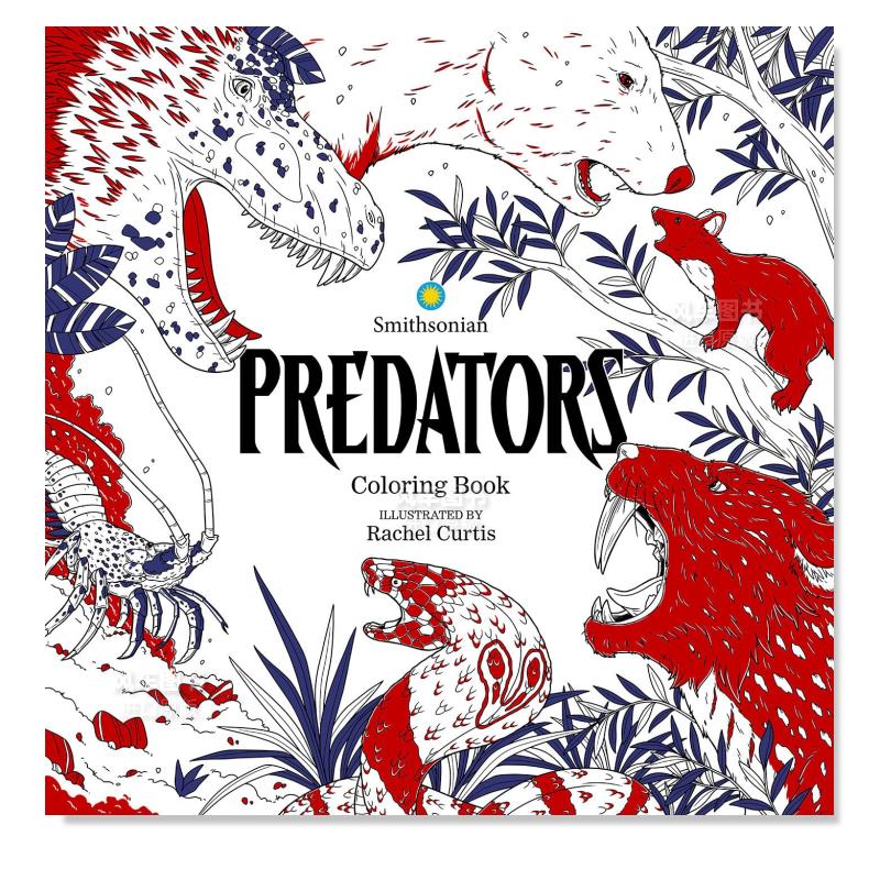 【预 售】掠食者:史密森图画书 Predators: A Smithsonian Coloring Book英文生活综合原版图书外版进口书籍Smithsonian Instituti 书籍/杂志/报纸 生活类原版书 原图主图