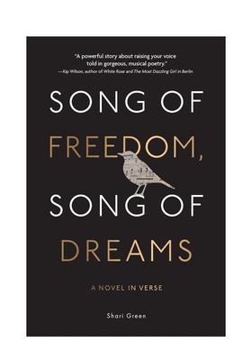 【现货】【诗体小说家Shari Green】自由与梦 Song of Freedom， Song of Dreams 原版英文青少年读物图书书籍