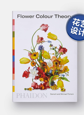 【现货】花卉色彩理论 Flower Colour Theory 花艺设计师Putnam & Putnam 英文原版鲜花插花配色设计指南书籍 Michael Putnam