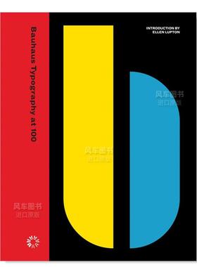 【预售】包豪斯排版 100 Bauhaus Typography at 100英文艺术原版图书进口书籍Ellen Lupton