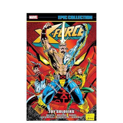 【预售】漫威Marvel X特攻队史诗合集：玩具士兵 X-Force Epic Collection: Toy Soldiers 原版英文漫画书