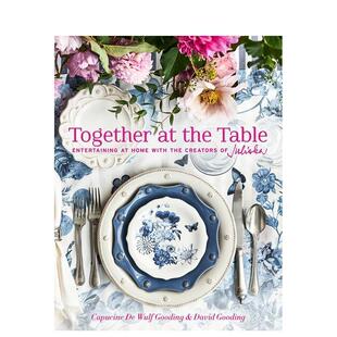 原版 饰图书 家居招待艺术 the Table 相约餐桌：Juliska创始人 Together 英文室内设计装 Ent 现货