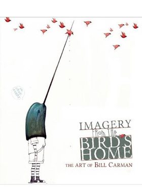 【现货】Imagery from the Bird’s Home 比尔·卡曼Bill Carman书籍进口原版
