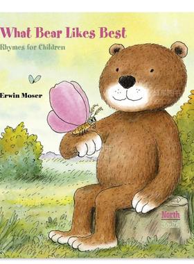 【预售】小熊最喜欢什么 What Bear Likes Best英文儿童绘本原版图书外版进口书籍Erwin Moser and Alistair Beaton