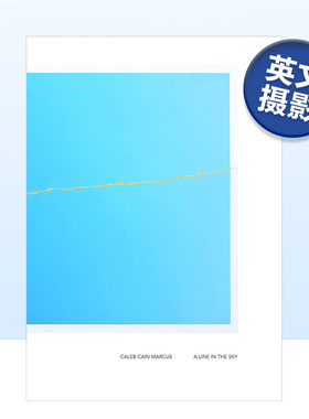 【预售】Caleb Cain Marcus：蓝天与线 A Line in the Sky 英文原版摄影作品集书籍摄影师专辑艺术画册