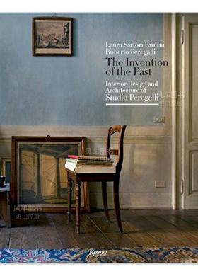 【现货】过去的发明 The Invention of the Past: Interior Design and Architecture of Studio Peregalli英文原版图书进口外版