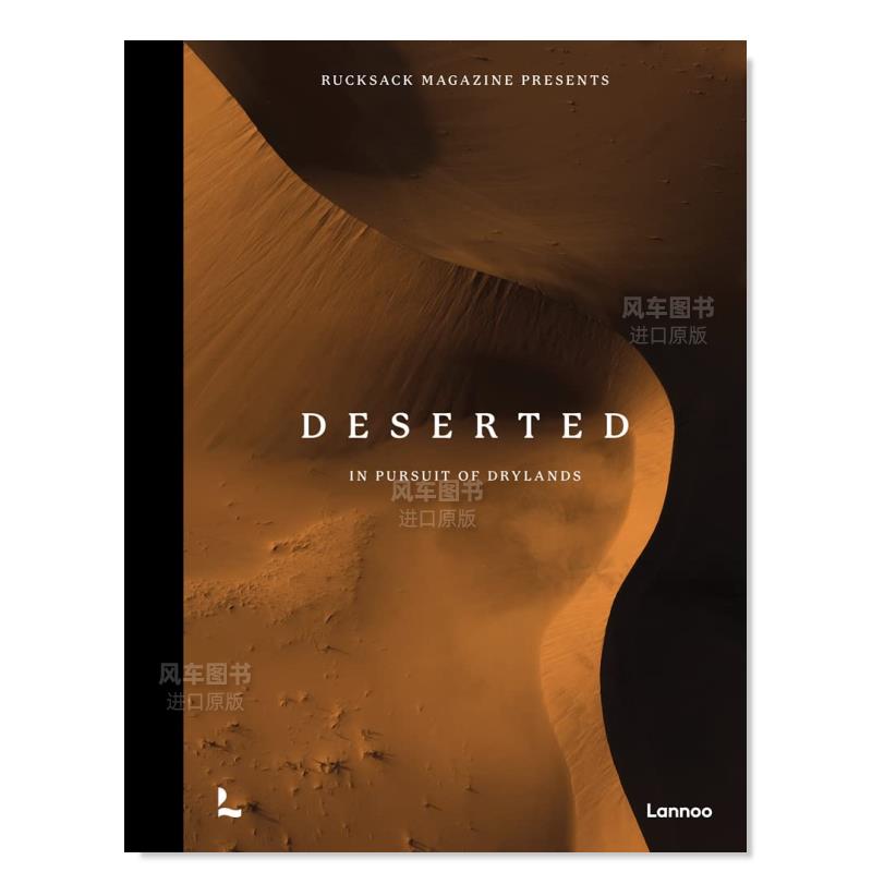 【现货】荒芜：寻找旱地 Deserted: In Pursuit of Drylands 背包杂志编辑整理沙漠照片和文章 英文原版艺术画册图书籍摩押沙漠 书籍/杂志/报纸 艺术类原版书 原图主图