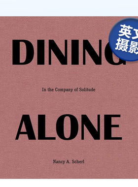 【现货】独自用餐：与孤寂随行 Dining Alone?:?In the Company of Solitude 英文原版进口图书外版书籍摄影
