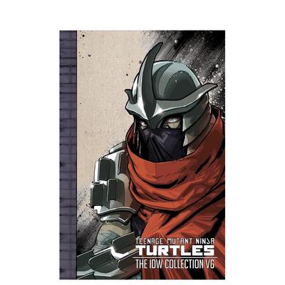 【现货】忍者神龟：IDW收藏集 卷6 Teenage Mutant Ninja Turtles: The IDW Collection Volume 6 原版英文漫画书 进口图书