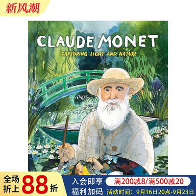 【预售】克劳德?莫奈：捕捉光影与自然之美 Claude Monet: Capturing Light and Nature 原版英文儿童艺术启蒙